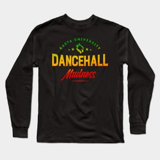 Rasta University Dancehall Madness Rasta Colors Reggae Long Sleeve T-Shirt